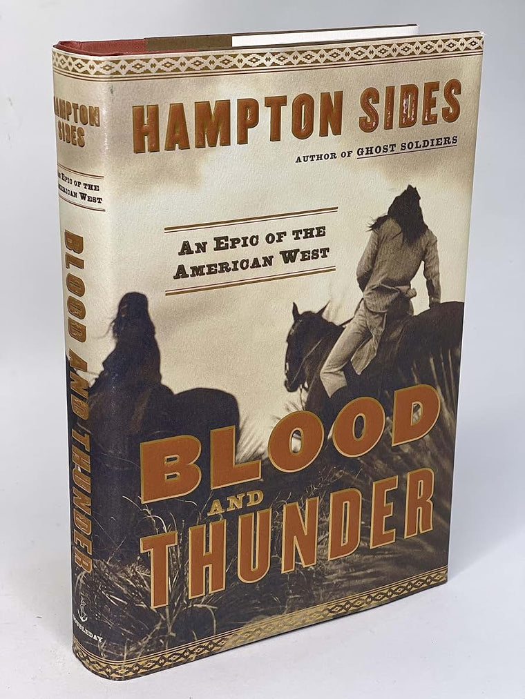 Blood and Thunder: An Epic of the American West by Sides, Ha