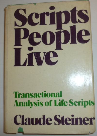 Scripts People Live: Transactional Analysis of Life Scripts