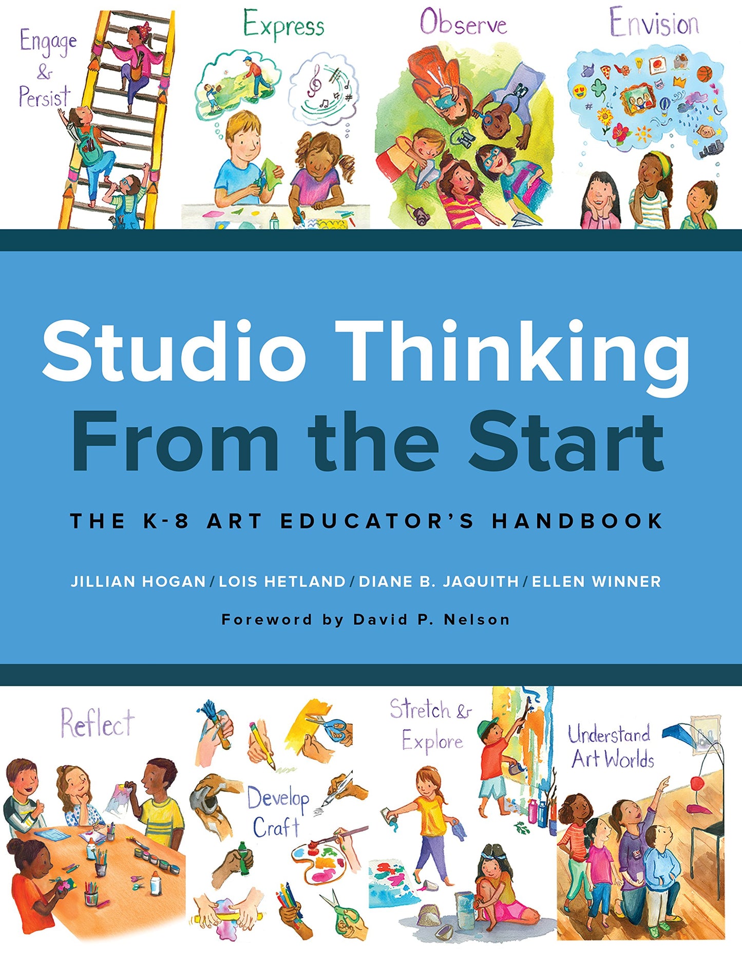 Studio Thinking from the Start: The K-8 Art Educators Handbook