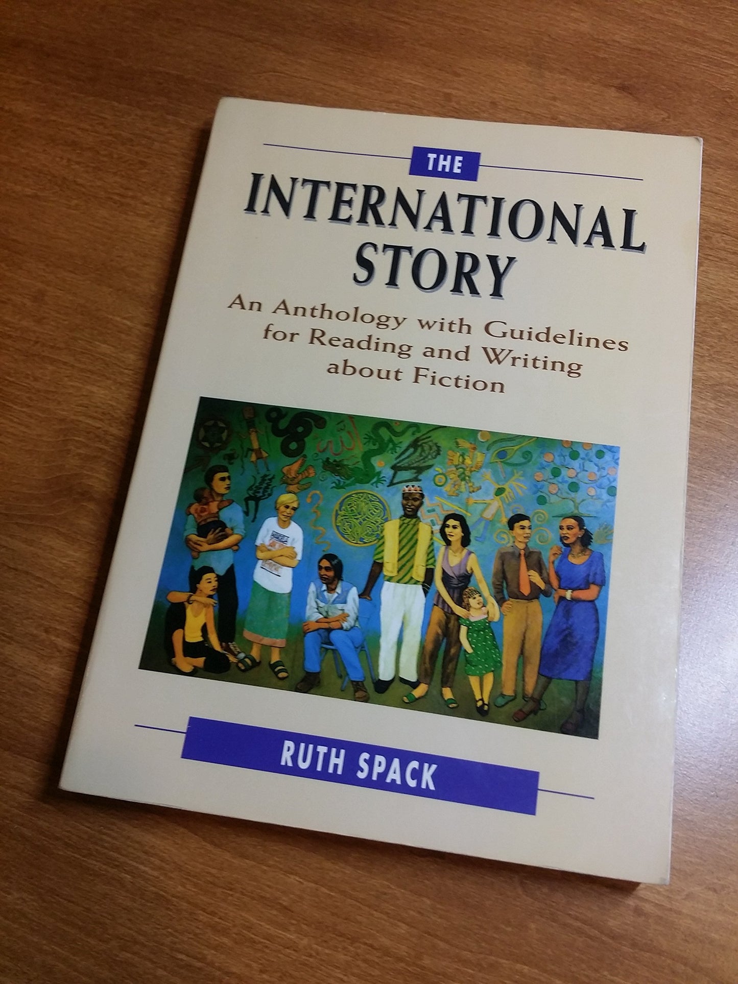 The International Story: An Anthology with Guidelines for Reading and Writing about Fiction