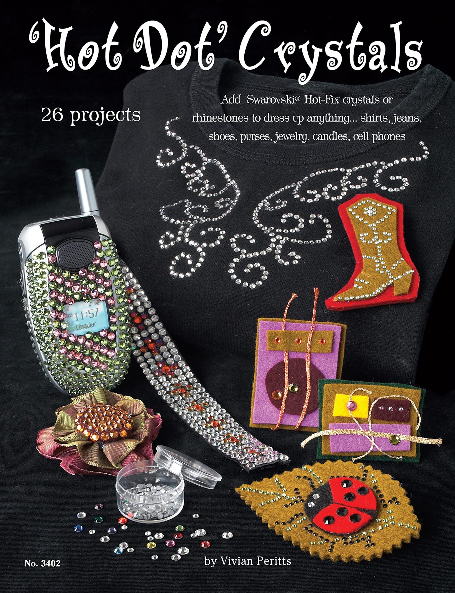 Hot Dot Crystals: Add Swarovski Hot Fix Crystals or Rhinestones to Dress Up Anything