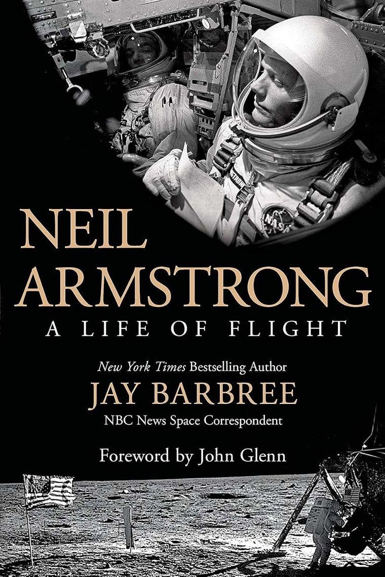 Neil Armstrong: A Life of Flight by Barbree, Jay (Hardcover)