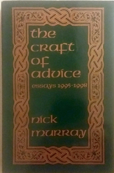 The Craft of Advice : Essays 1995-1998