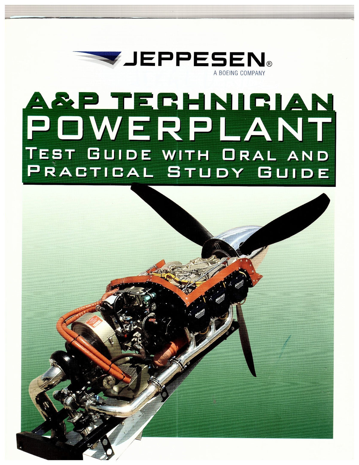 Jeppsen A&P Technician Powerplant Test Guide With Oral and Practical Study Guide