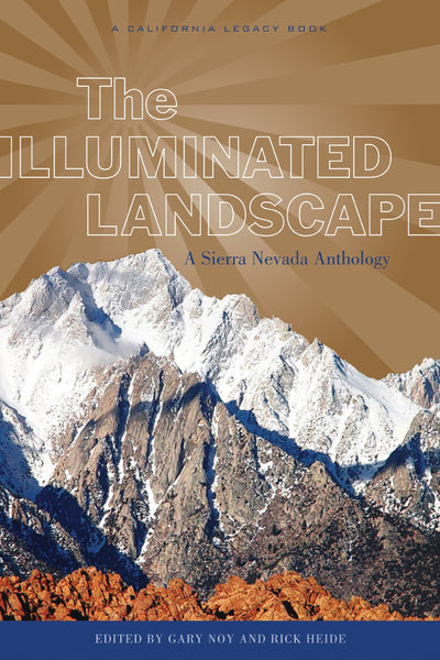 Illuminated Landscape, The (California Legacy Book) (A California Legacy)