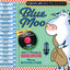 Blue Moo: 17 Jukebox Hits From Way Back Never