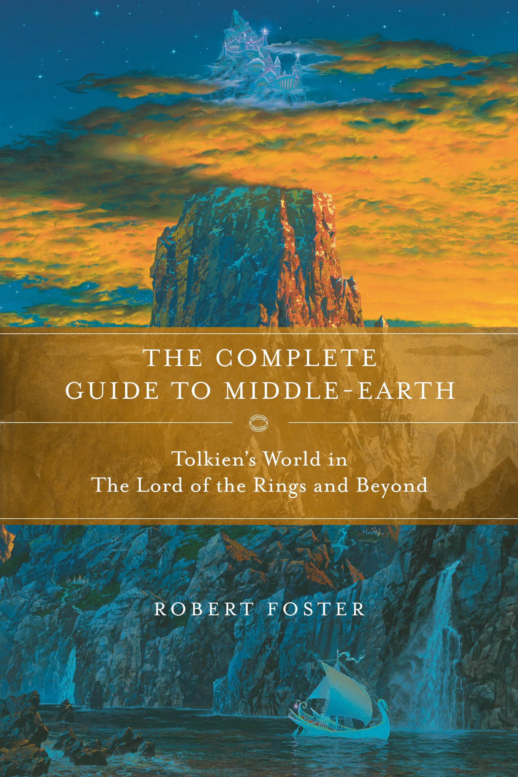 Tolkien's World from A to Z: The Complete Guide to Middle-Earth
