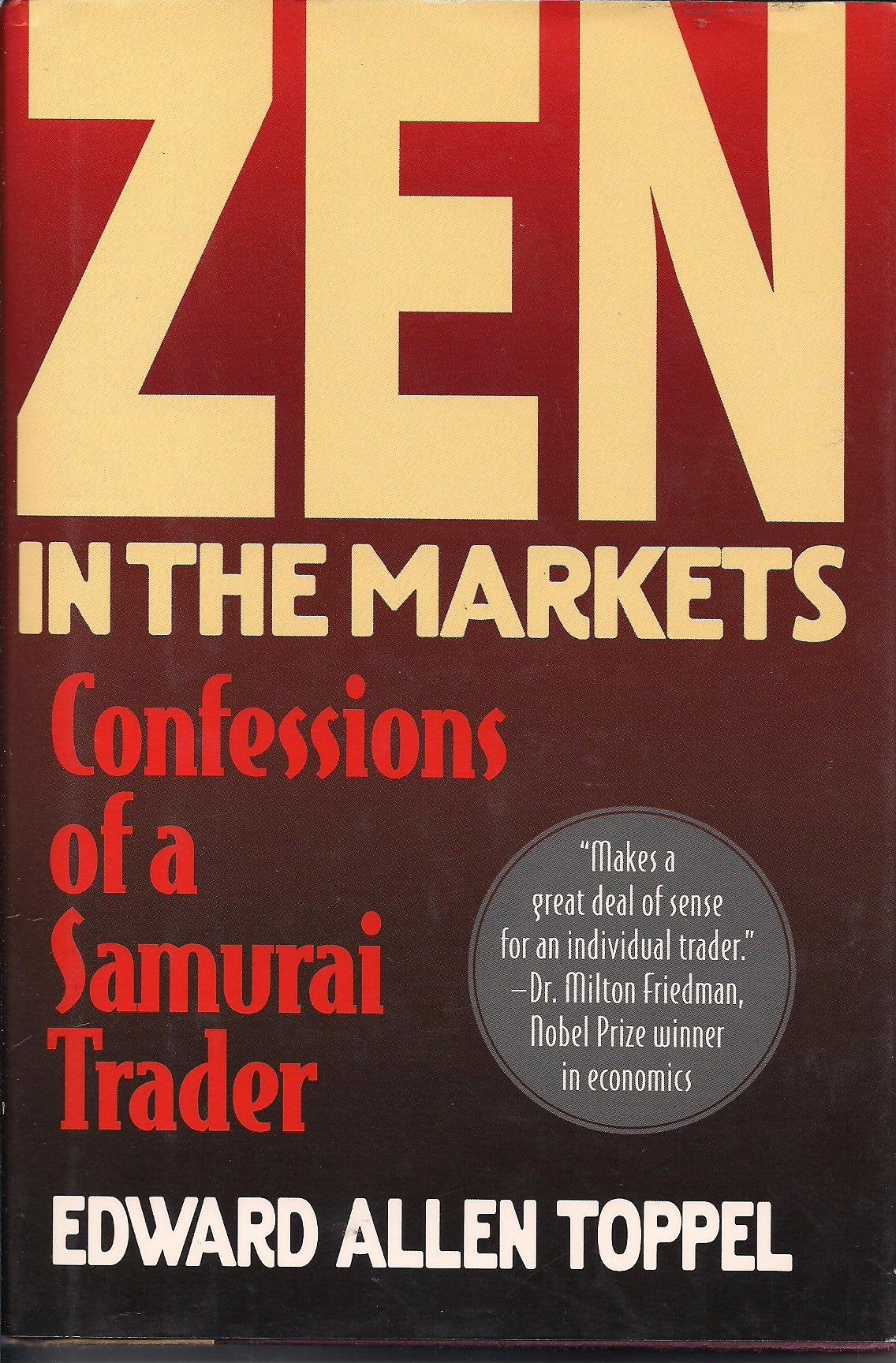 Zen in the Markets: Confessions of a Samurai Trader by Toppe