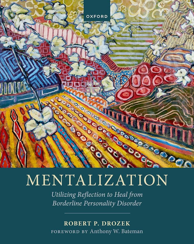 Mentalization: Utilizing Reflection to Heal from Borderline Personality Disorder