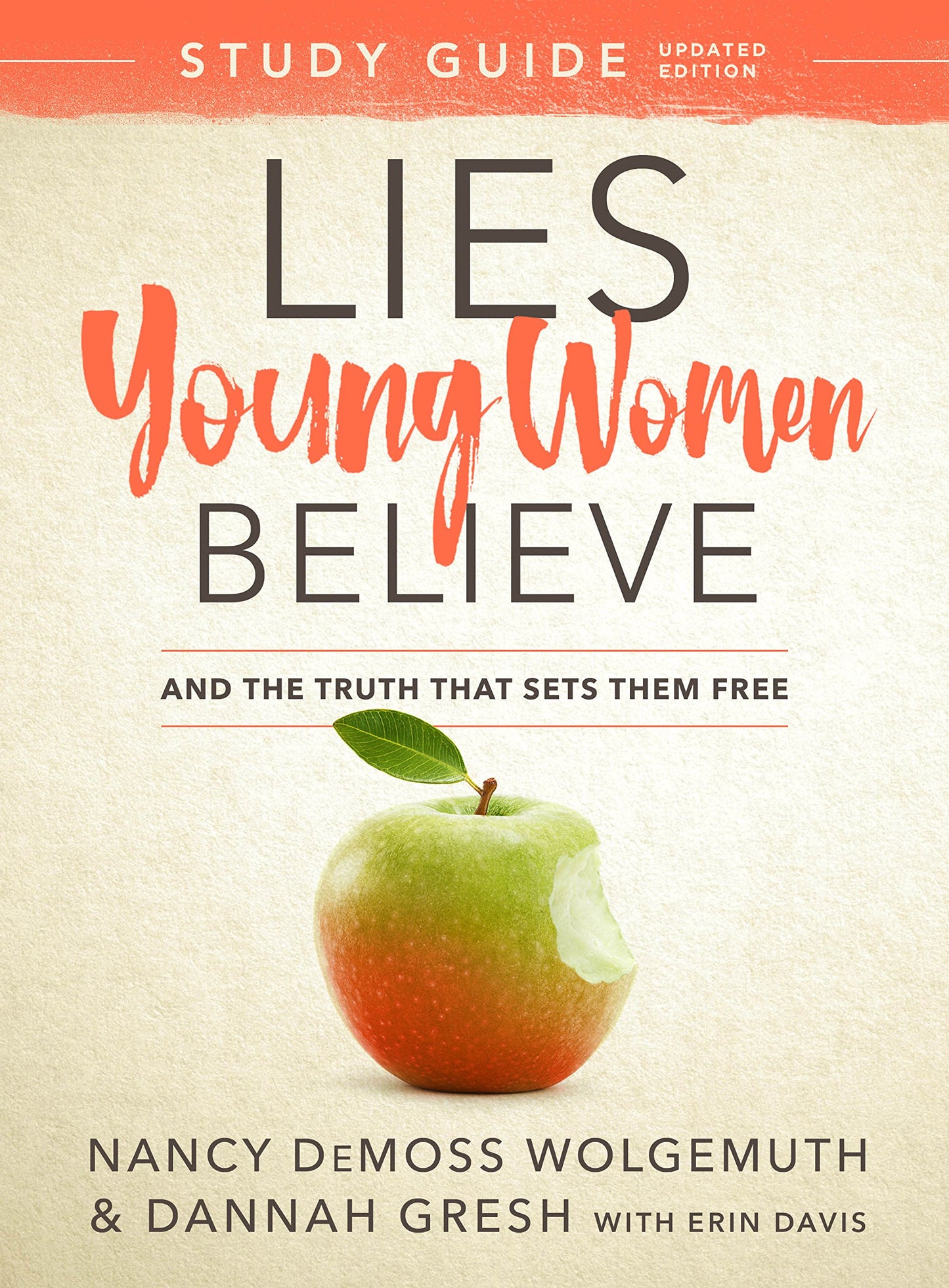 Lies Young Women Believe Study Guide: And the Truth that Sets Them Free