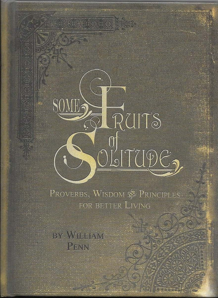 Some Fruits of Solitude