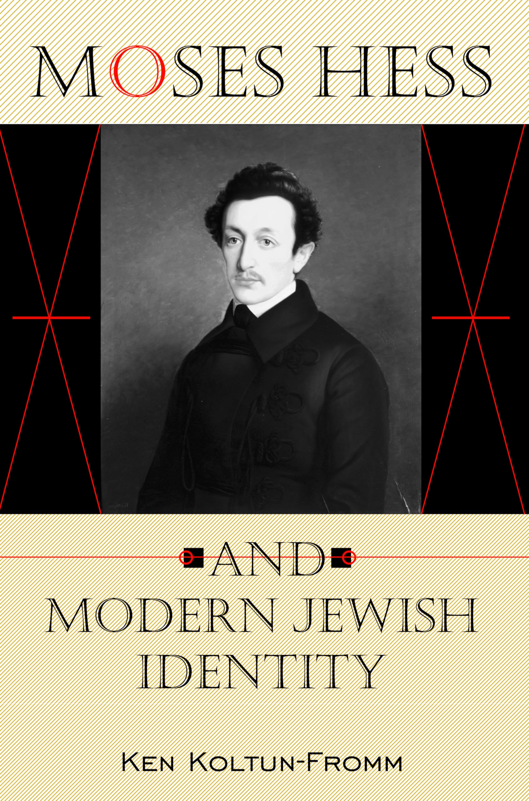 Moses Hess and Modern Jewish Identity:
