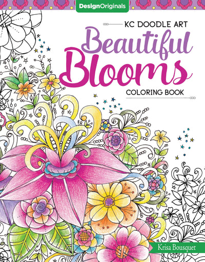 KC Doodle Art Beautiful Blooms Coloring Book (Design Originals) 32 Floral Designs on Perforated Pages; Finished Examples, Suggested Color Choices, Beginner-Friendly Advice, Shading Instructions & More