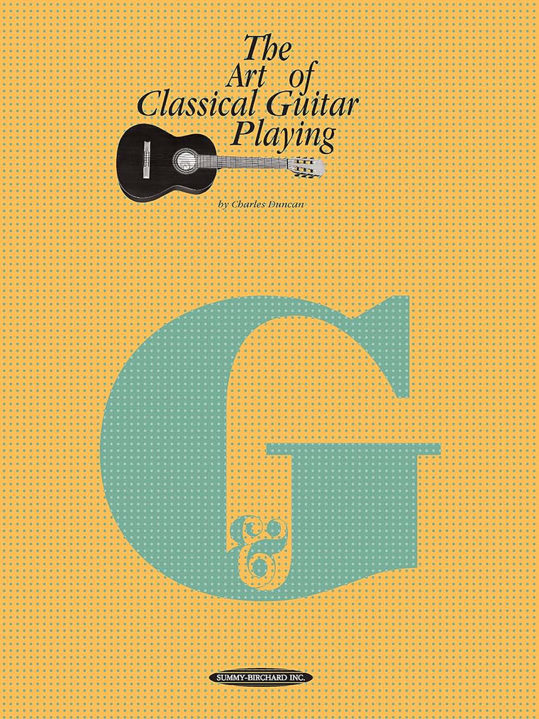 The Art of Classical Guitar Playing (The Art of Series)