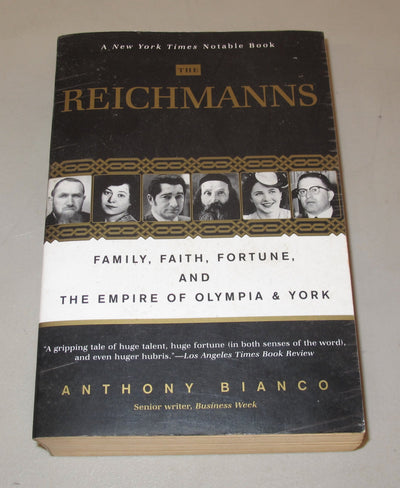 The Reichmanns: Family, Faith, Fortune, and the Empire of Olympia & York