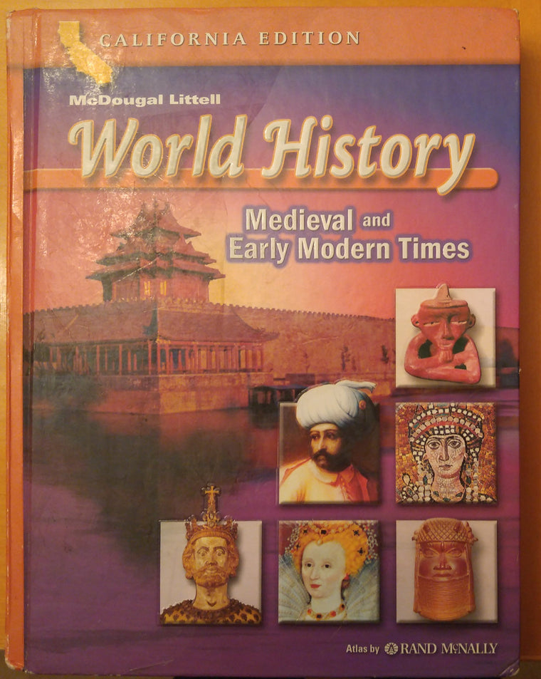 McDougal Littell World History: Student Edition Grades 7 Medieval and Early Modern Times 2006