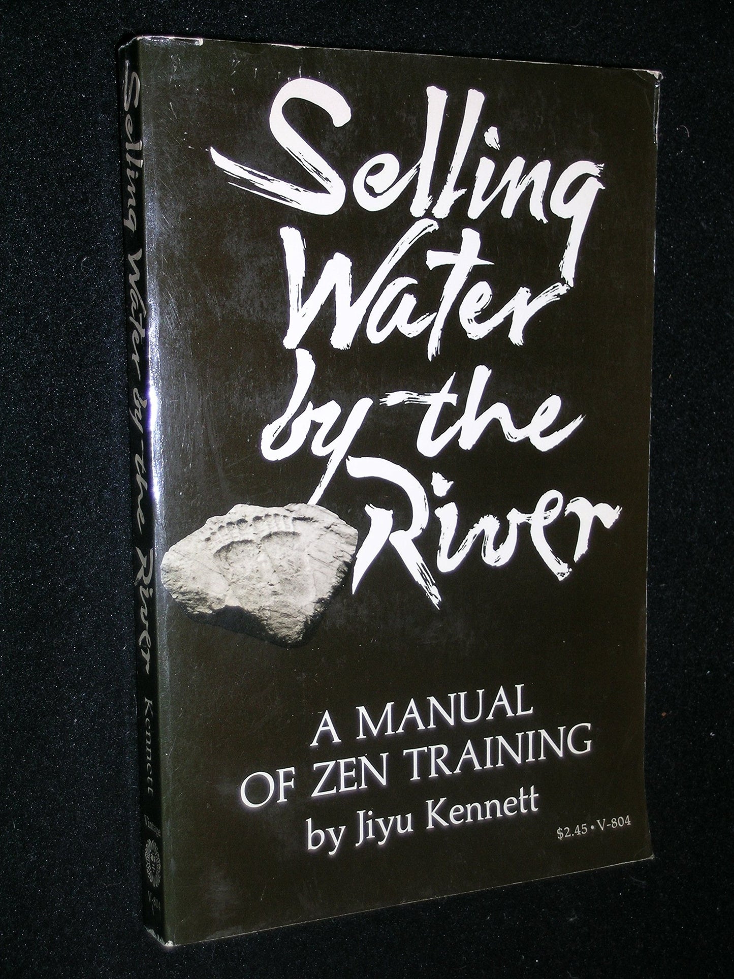 Selling water by the river: A manual of Zen training