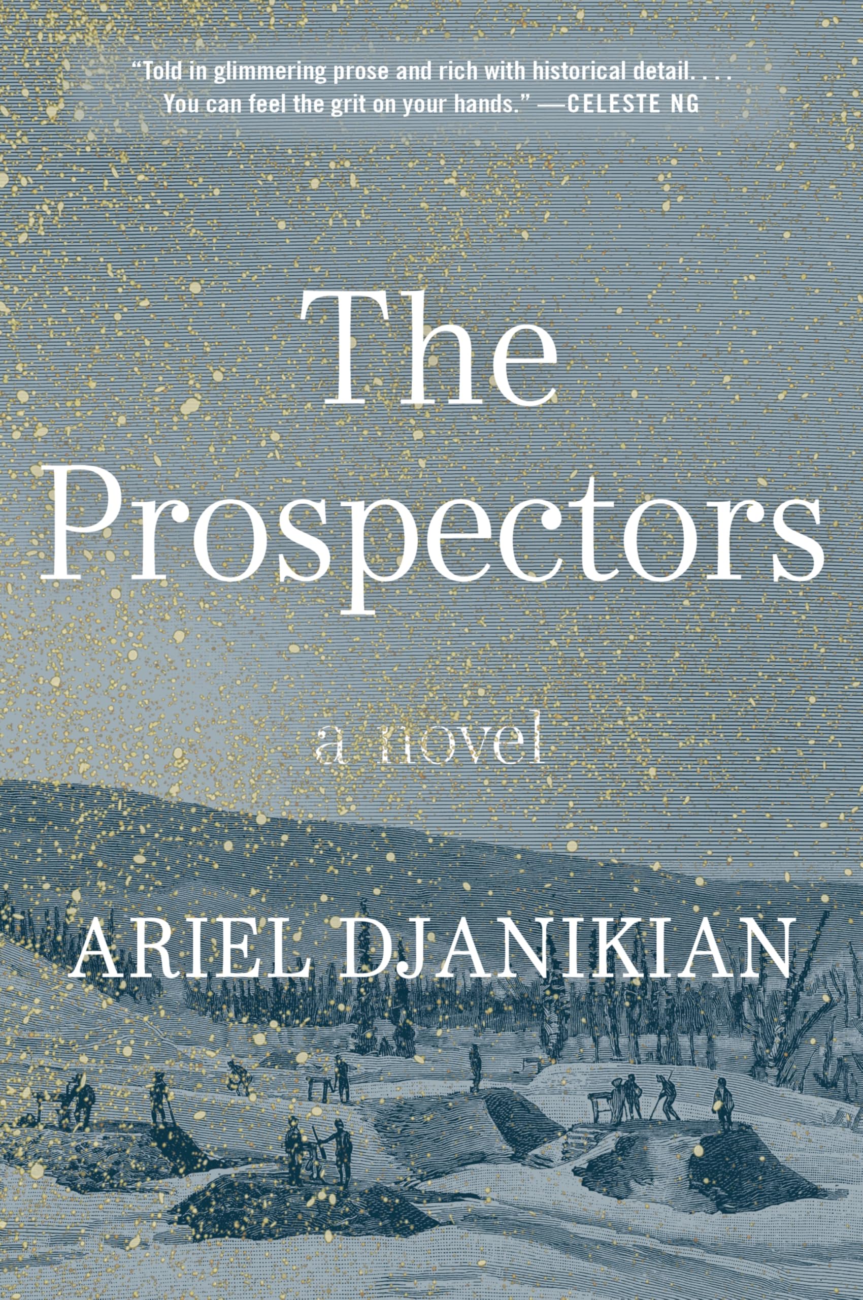 The Prospectors: An Epic Historical Fiction Novel Exploring Generational Wealth and Moral Conflict
