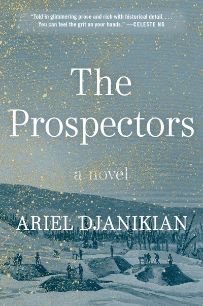 The Prospectors: An Epic Historical Fiction Novel Exploring Generational Wealth and Moral Conflict