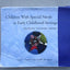 Children With Special Needs in Early Childhood Settings