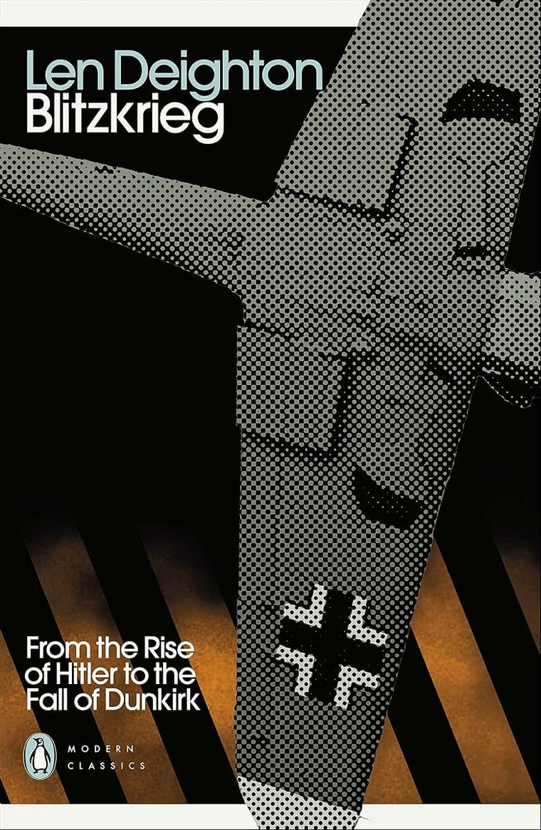 Blitzkrieg: From the Rise of Hitler to the Fall of Dunkirk (Penguin Modern Classics)