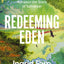 Redeeming Eden: How Women in the Bible Advance the Story of Salvation (Includes Free Streaming Video Access)