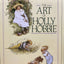 The Art of Holly Hobbie by Hobbie, Holly