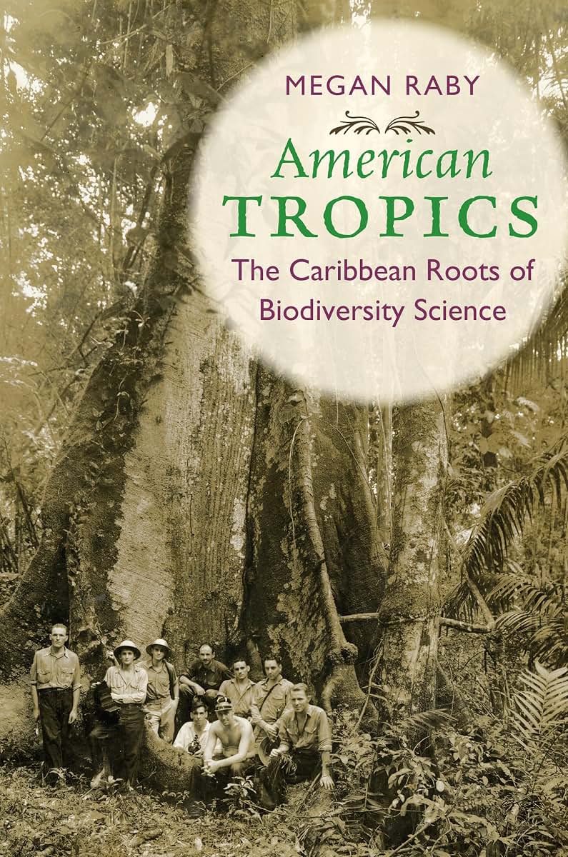 American Tropics: The Caribbean Roots of Biodiversity Science (Flows, Migrations, and Exchanges)