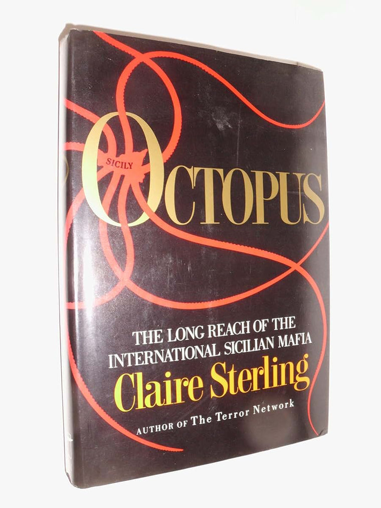 Octopus: The Long Reach of the International Sicilian Mafia