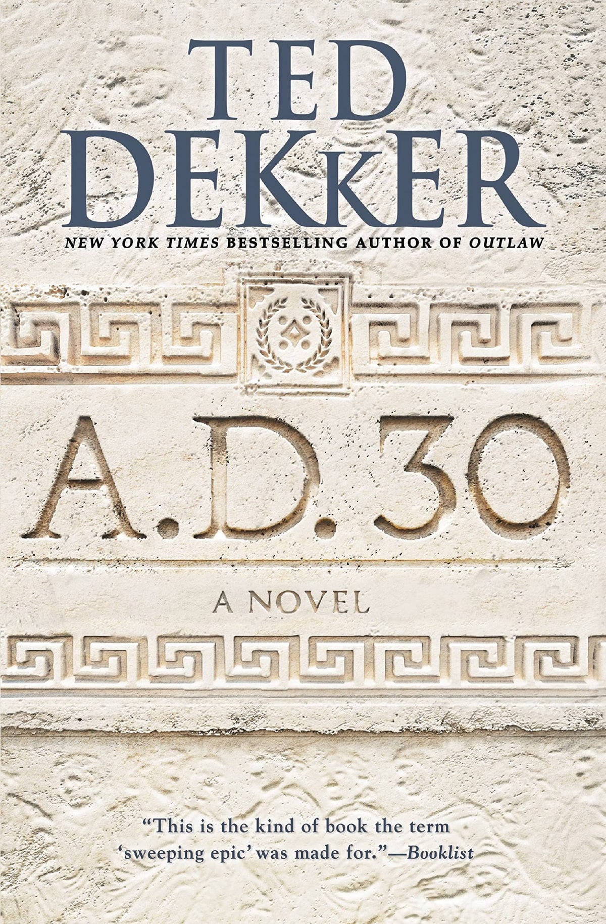 A.D. 30: A Novel (A.D., 1)
