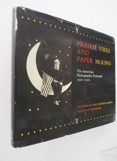 Prairie Fires and Paper Moons: The American Photographic Postcard, 1900-1920