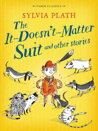 It Doesn't Matter Suit and Other Stories, The (Faber Children's Classics)