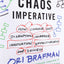 The Chaos Imperative: How Chance and Disruption Increase Innovation, Effectiveness, and Success