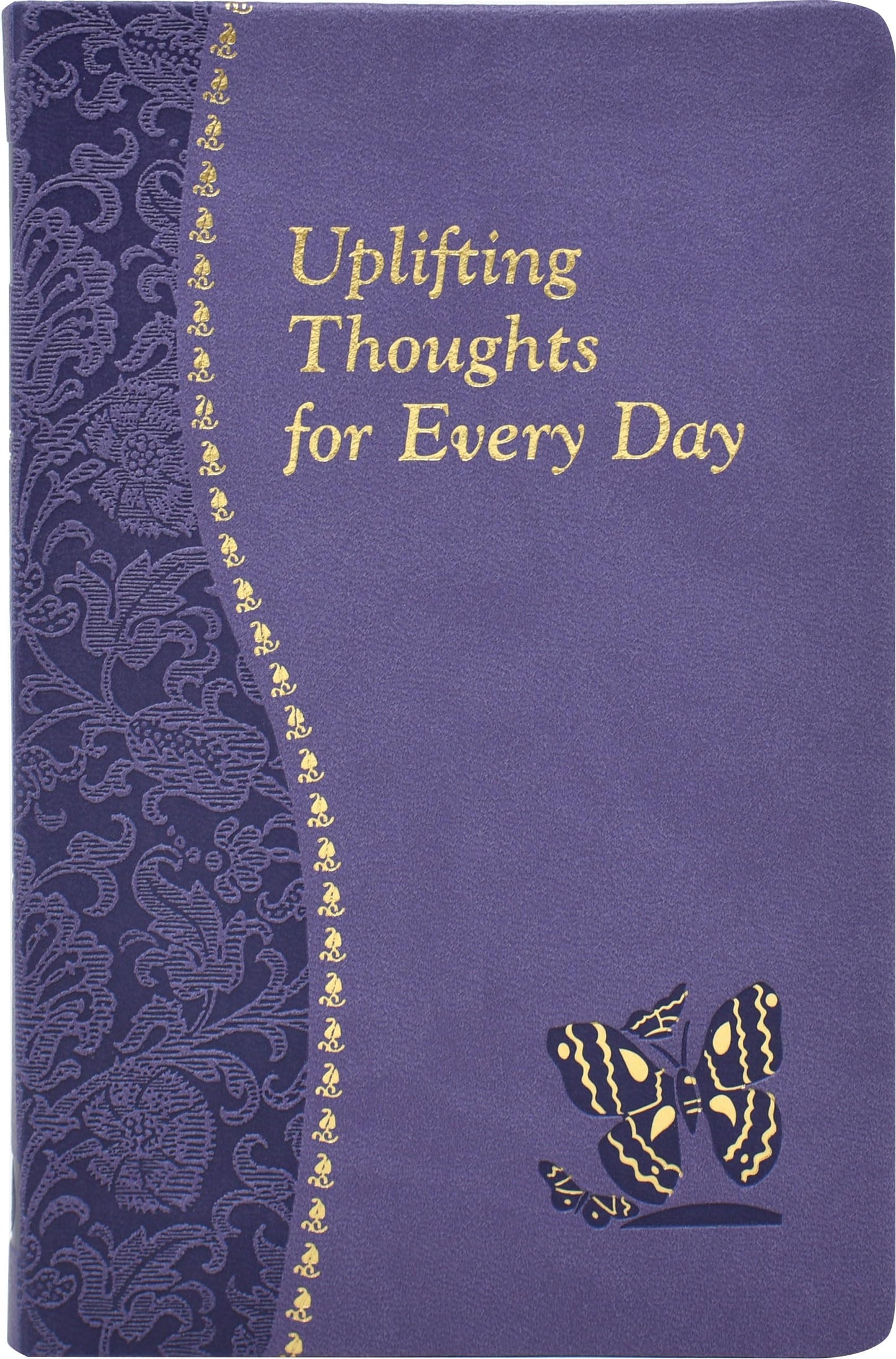 Uplifting Thoughts for Every Day: Minute Meditations for Every Day Containing a Scripture, Reading, a Reflection, and a Prayer [Imitation Leather] Catoir, John (Catholic Daily Devotionals)