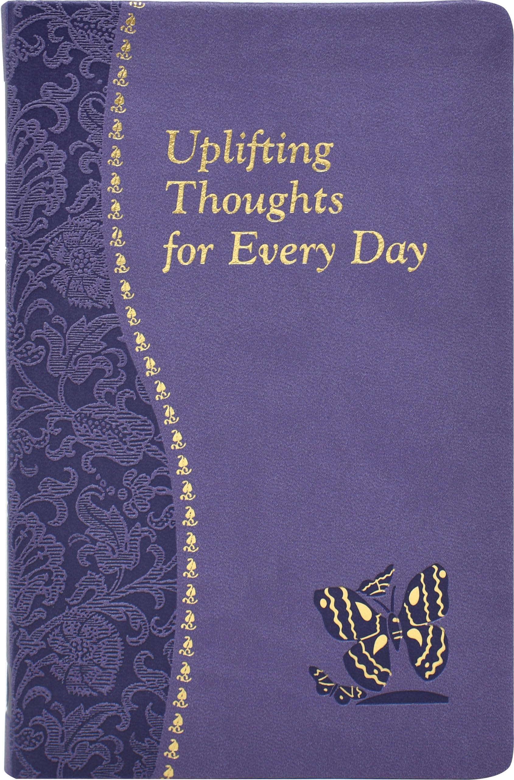Uplifting Thoughts for Every Day: Minute Meditations for Every Day Containing a Scripture, Reading, a Reflection, and a Prayer [Imitation Leather] Catoir, John (Catholic Daily Devotionals)