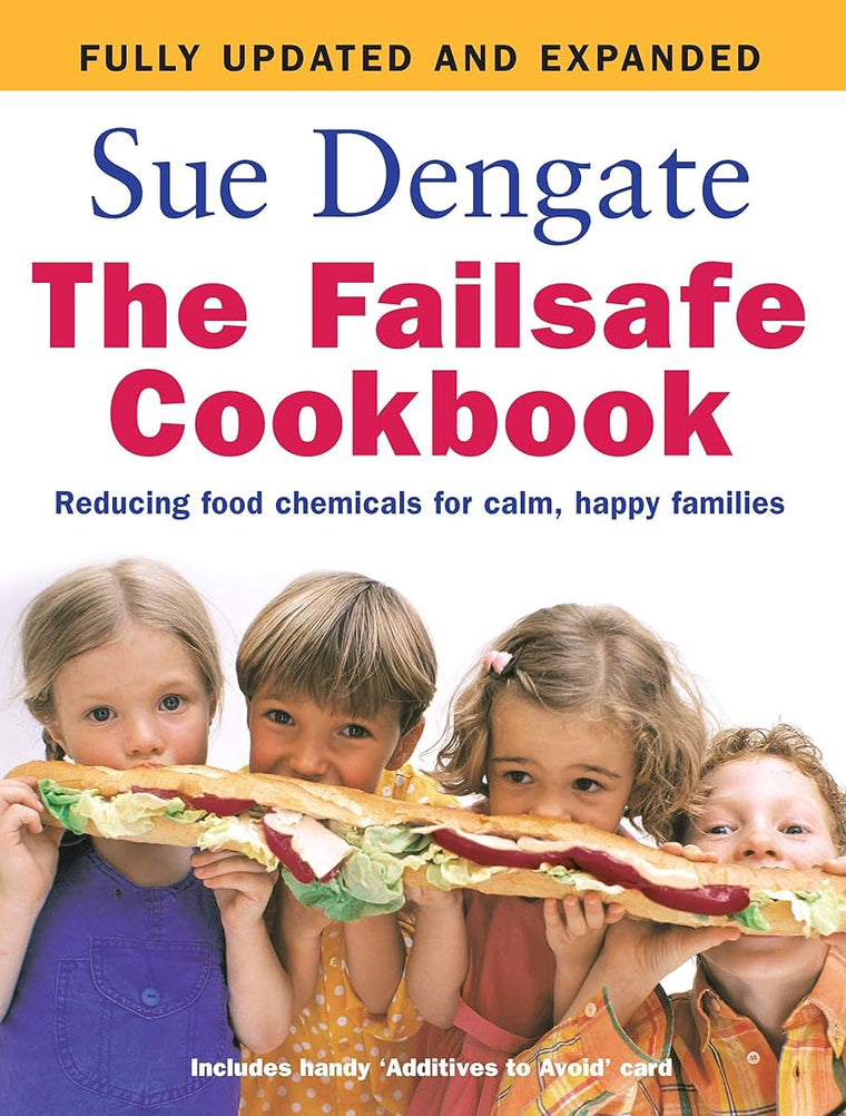 The Failsafe Cookbook: Reducing Food Chemicals for Calm, Hap