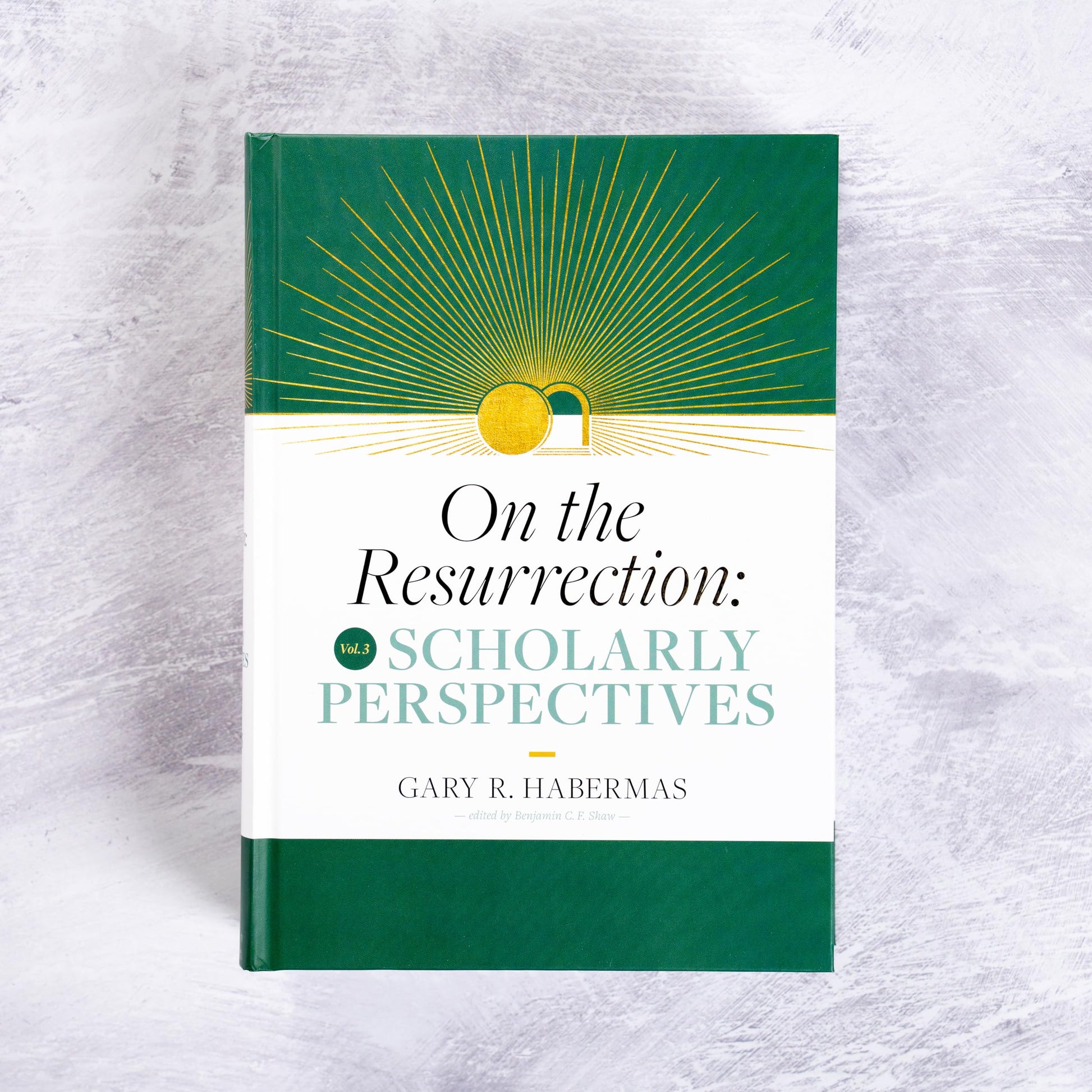 On the Resurrection, Volume 3: Scholarly Perspectives (Volume 3)