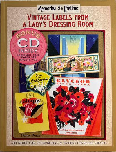 Memories of a Lifetime: Vintage Labels from a Lady's Dressing Room: Artwork for Scrapbooks & Fabric-Transfer Crafts