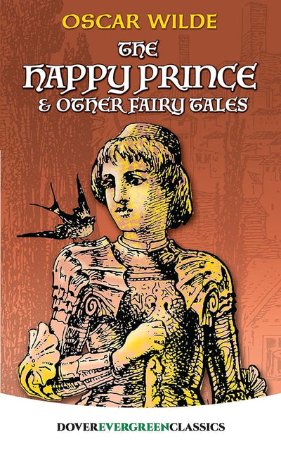 The Happy Prince and Other Fairy Tales (Dover Children's Evergreen Classics)