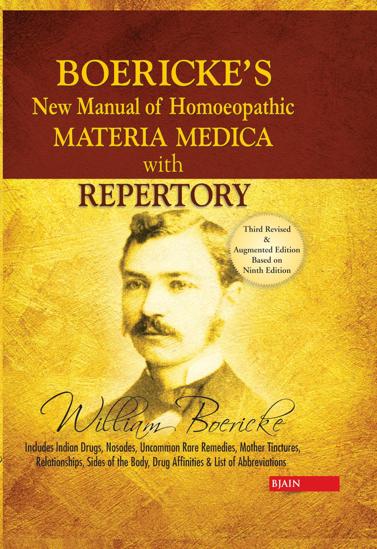 Boericke's New Manual of Homeopathic Materia Medica with Repertory