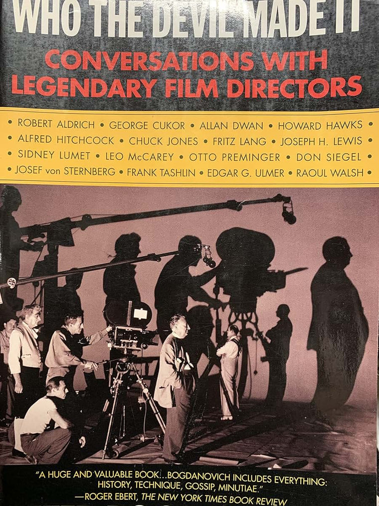 Who the Devil Made It: Conversations with Legendary Film Dir