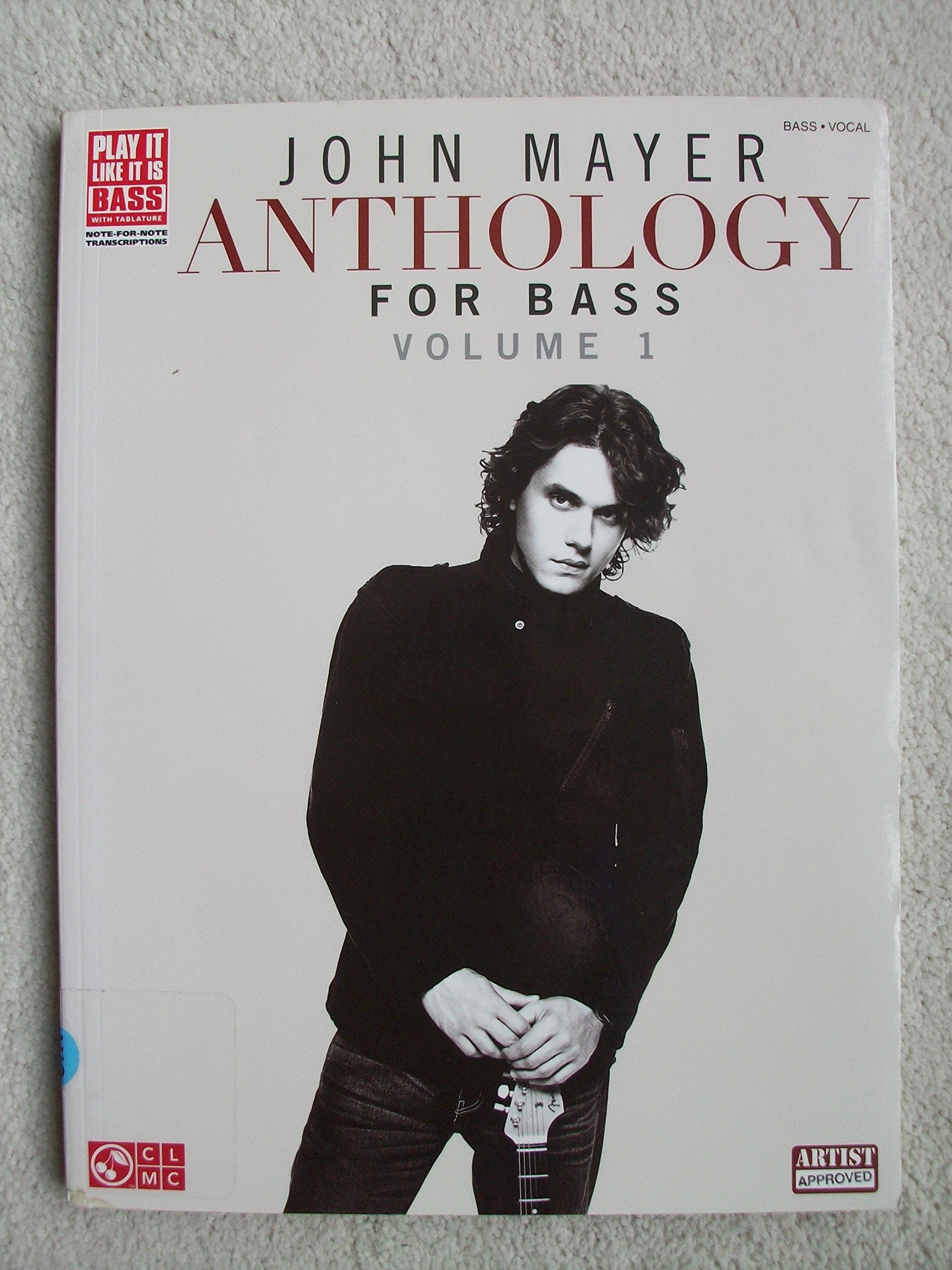 John Mayer Anthology for Bass - Volume 1 (Play It Like It Is Bass)