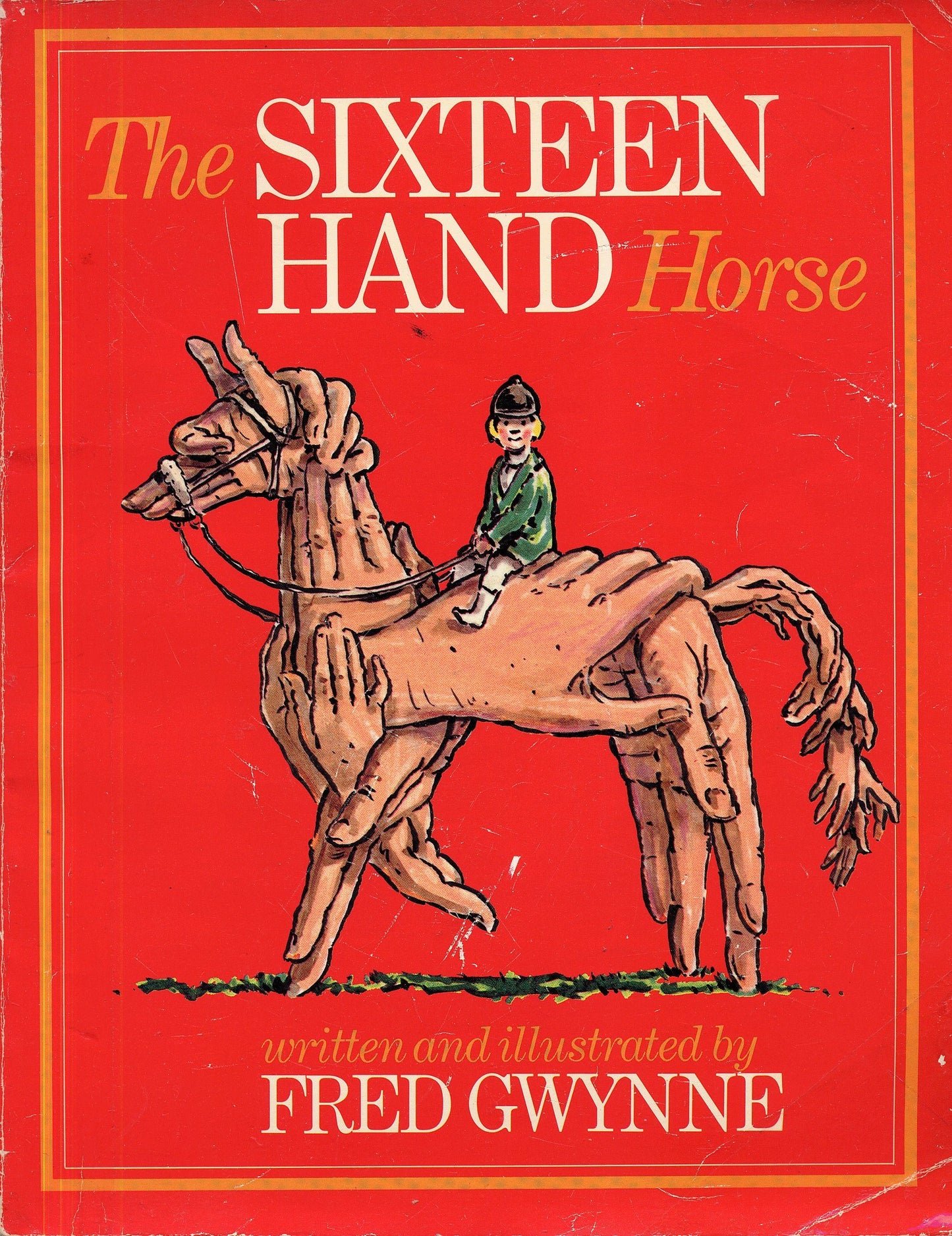 The Sixteen Hand Horse by Fred Gwynne
