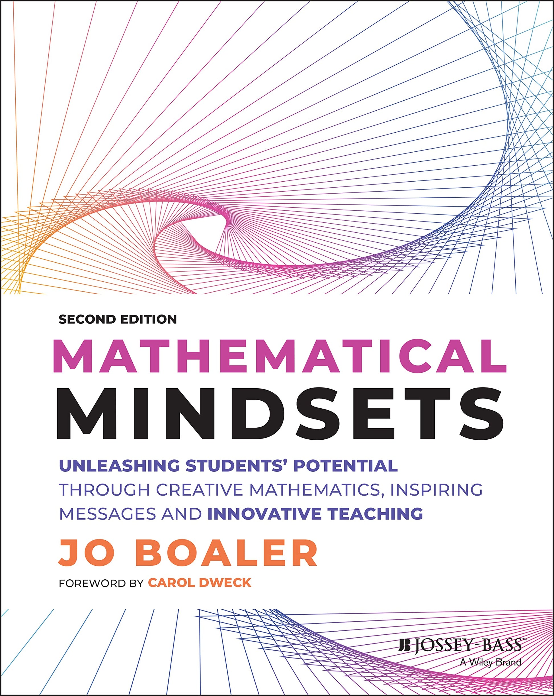 Mathematical Mindsets: Unleashing Students' Potential through Creative Mathematics, Inspiring Messages and Innovative Teaching (Mindset Mathematics)