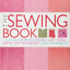 The Sewing Book: An Encyclopedic Resource of Step-by-Step Techniques