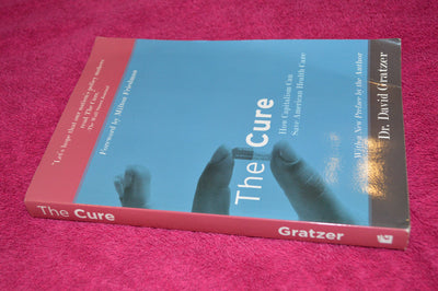 The Cure: How Capitalism Can Save American Health Care