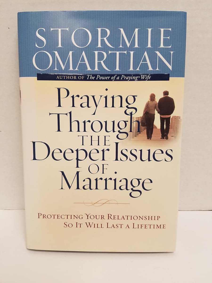 Praying Through the Deeper Issues of Marriage: Protecting Yo