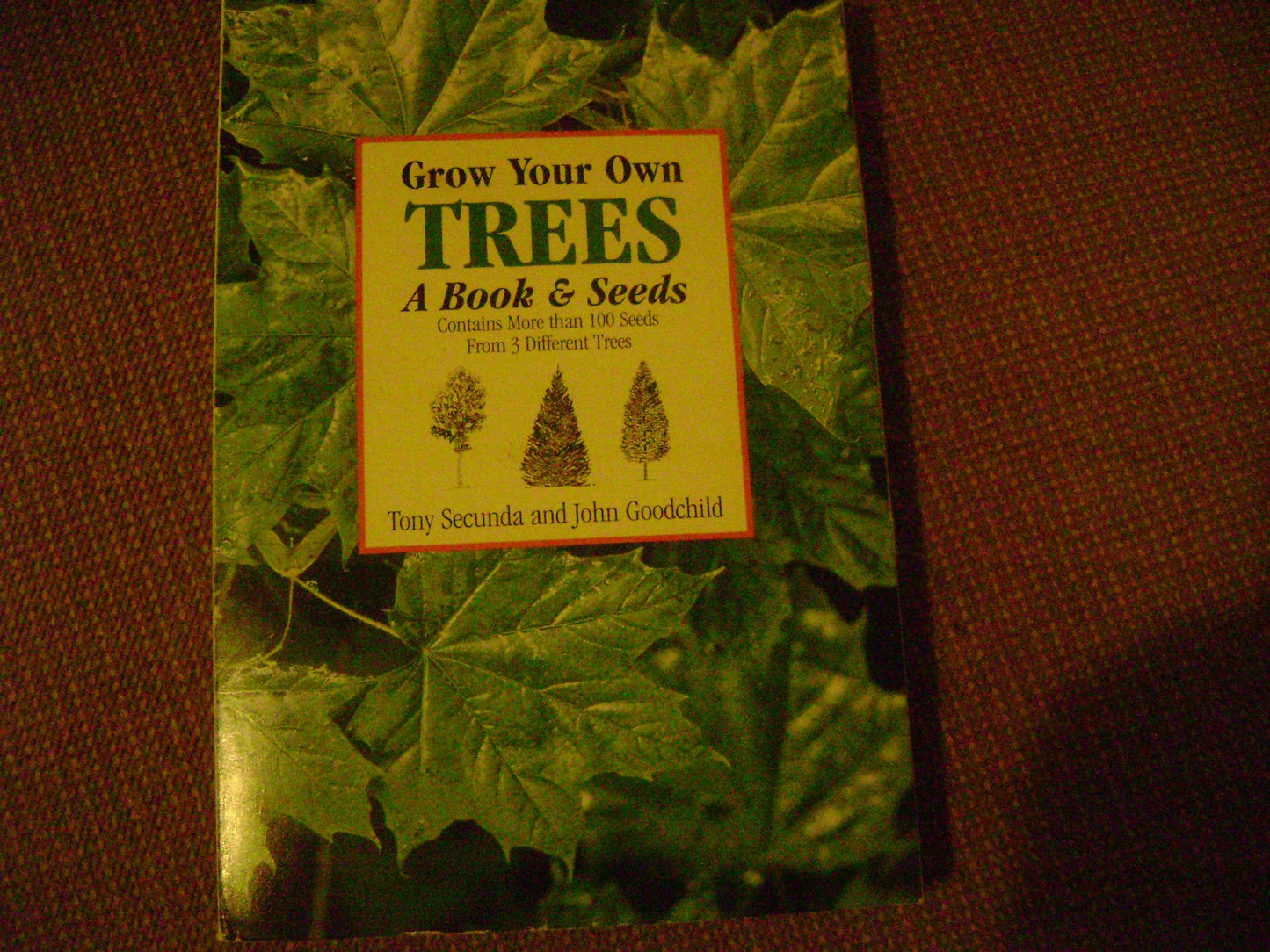 Grow Your Own Trees 2 Ed: A Book and Seeds Second Edition