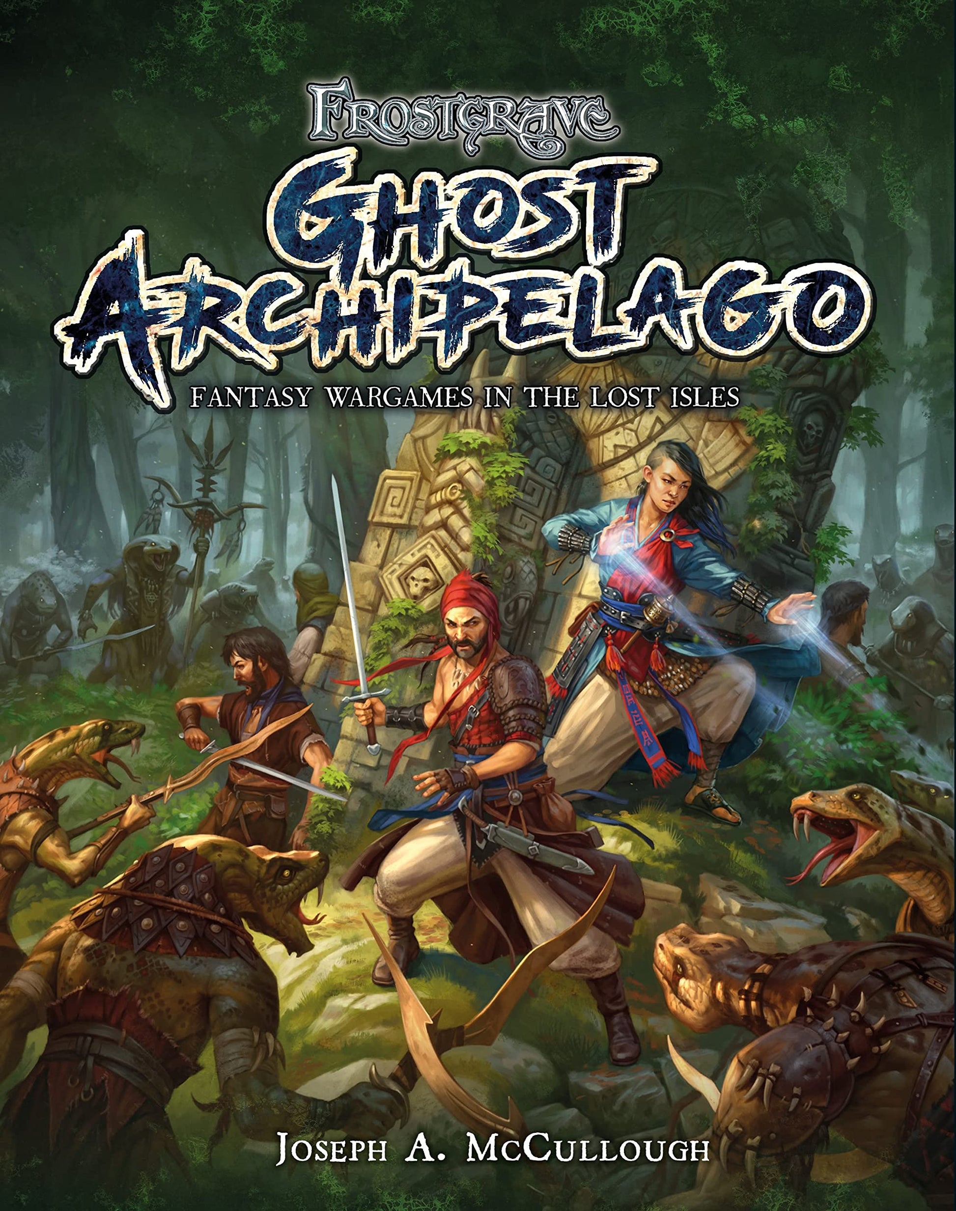 Frostgrave: Ghost Archipelago: Fantasy Wargames in the Lost Isles (Frostgrave Ghost Archipelago, 1)