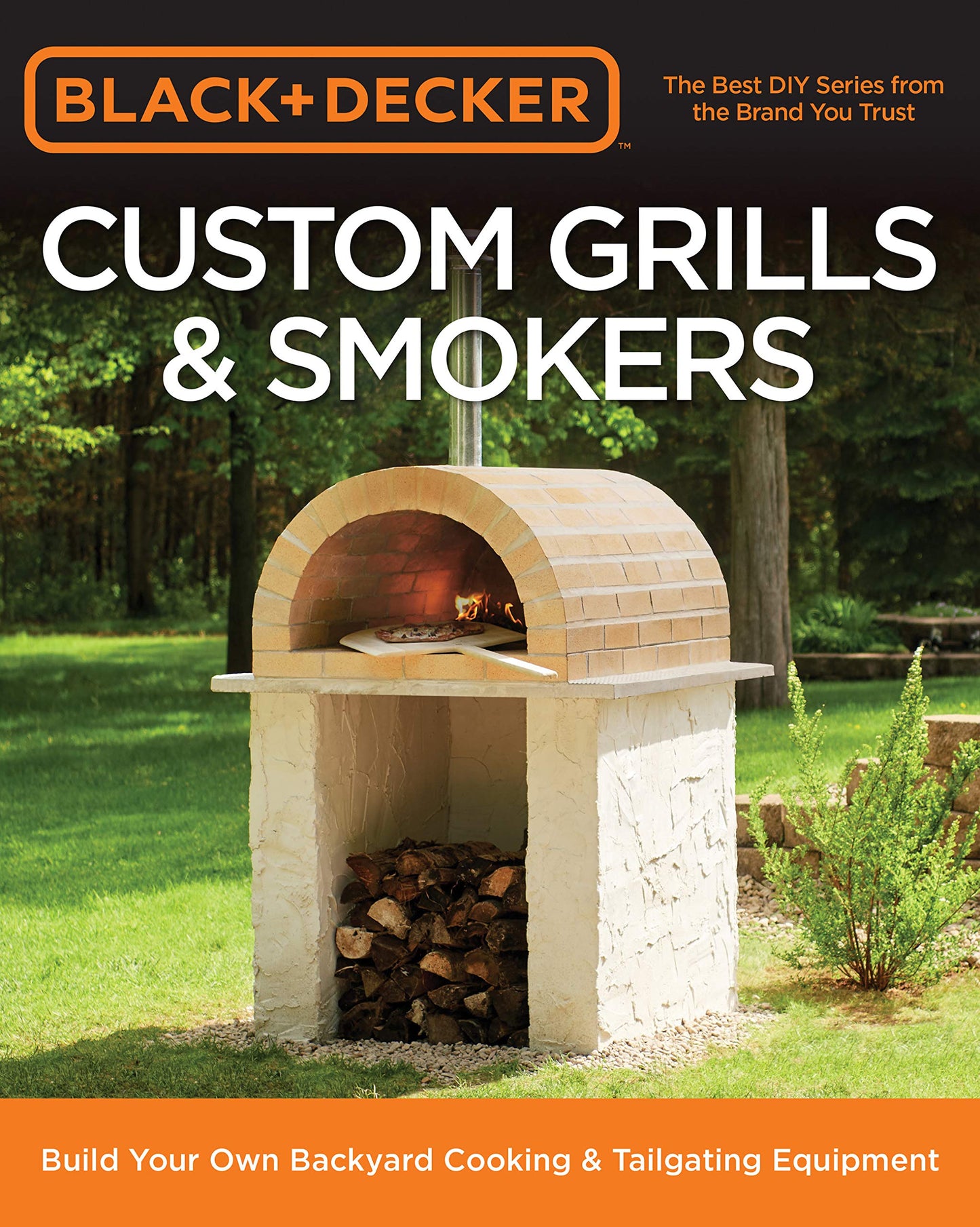 Black & Decker Custom Grills & Smokers: Build Your Own Backy